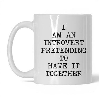 Pretending to Have It Together Mug