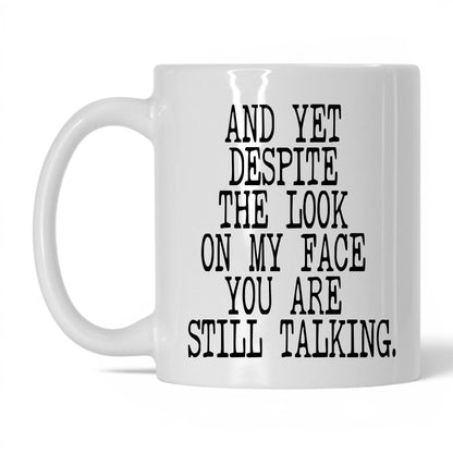 I Just Say What Everyone Thinks Mug – 11oz White Mug