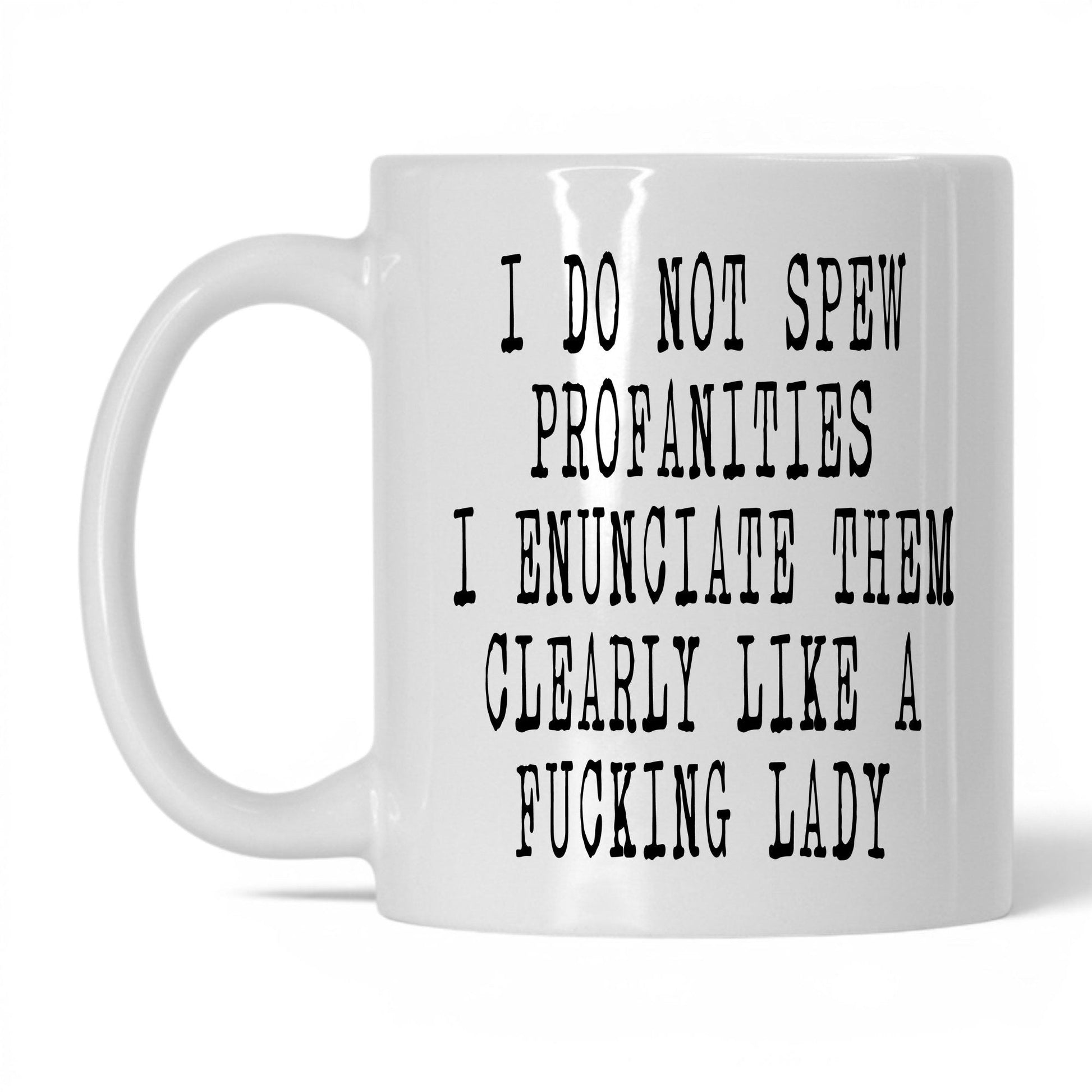 Spicy Profanities Like a Lady Mug – 11oz White Mug