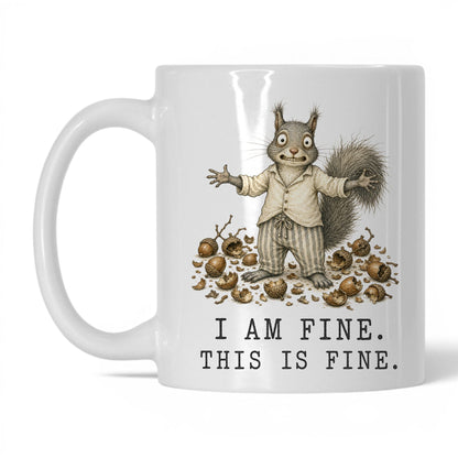 This Is Fine Squirrel Coffee Mug