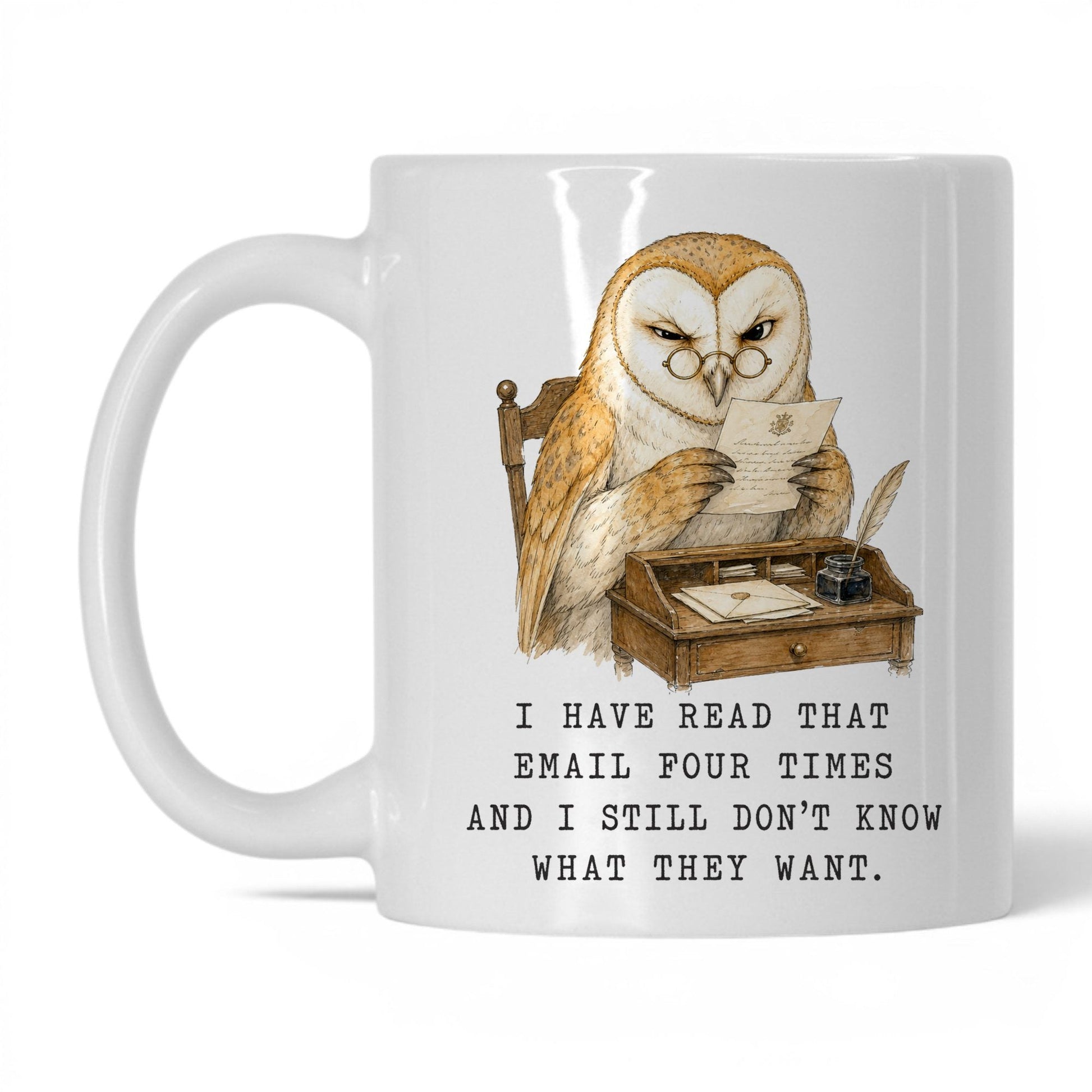 Read That Email Four Times Owl Mug – 11oz White Mug