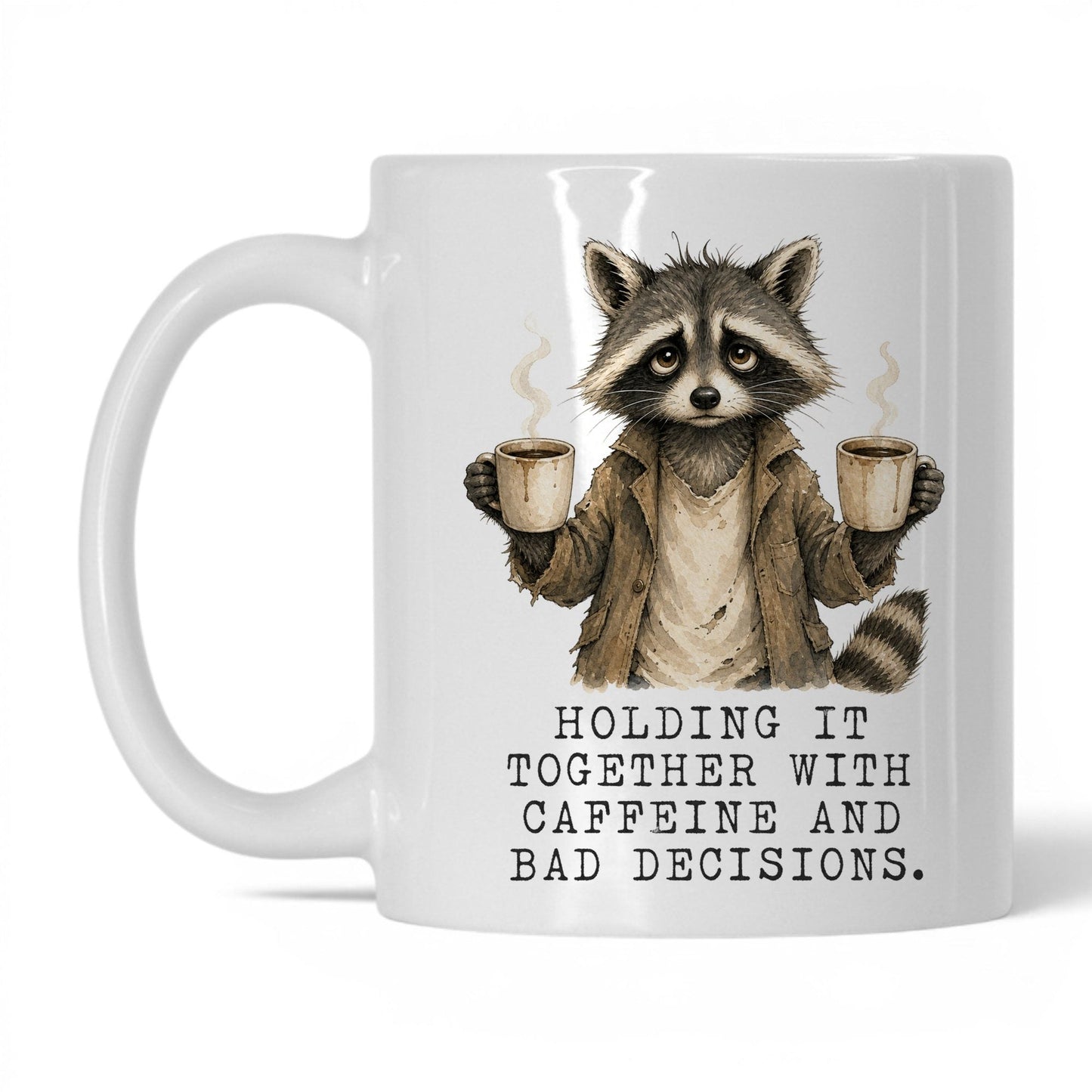 Caffeine and Bad Decisions Raccoon Mug – 11oz White Mug