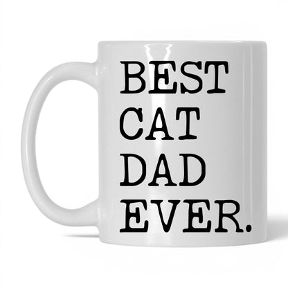 Best Cat Dad Ever 11oz white coffee mug