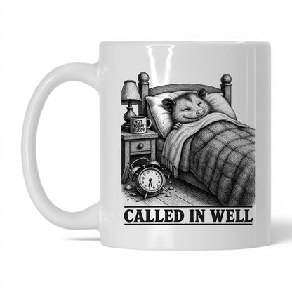 Called in Well Opossum Coffee Mug