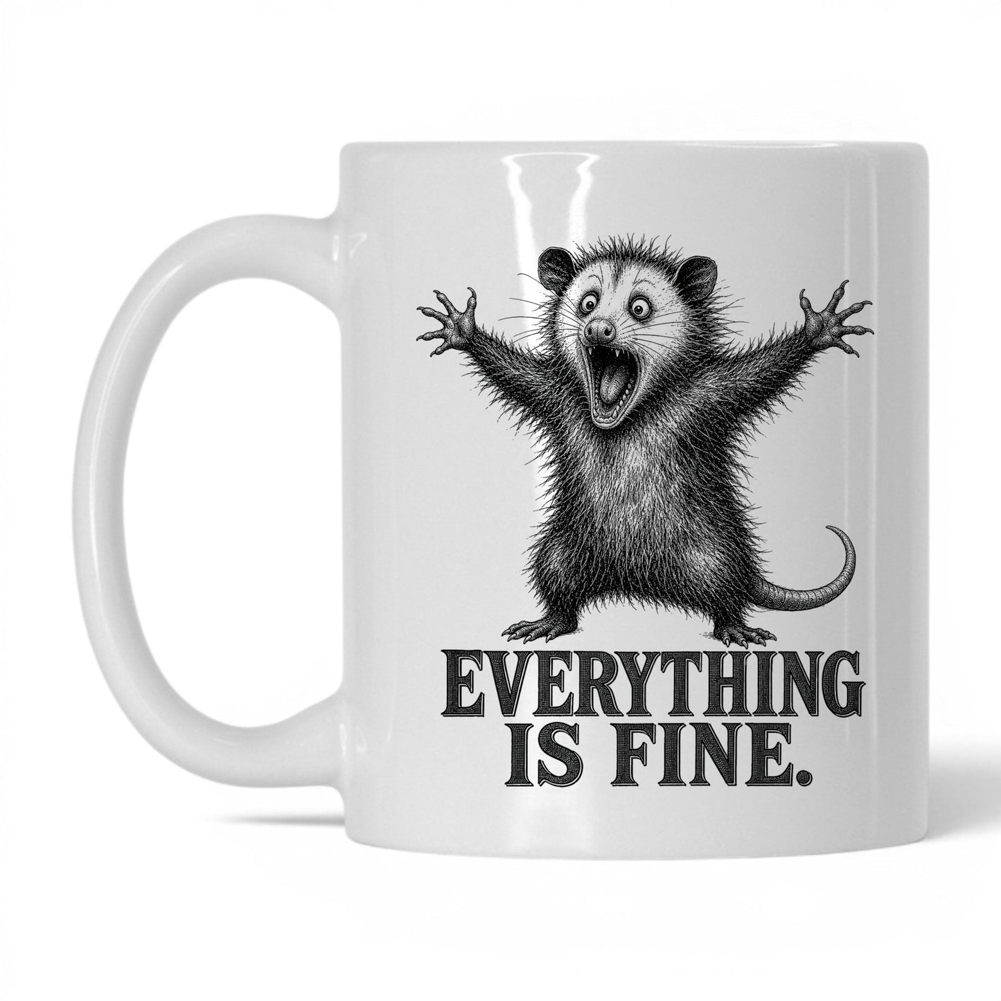 Everything Is Fine Opossum Coffee Mug