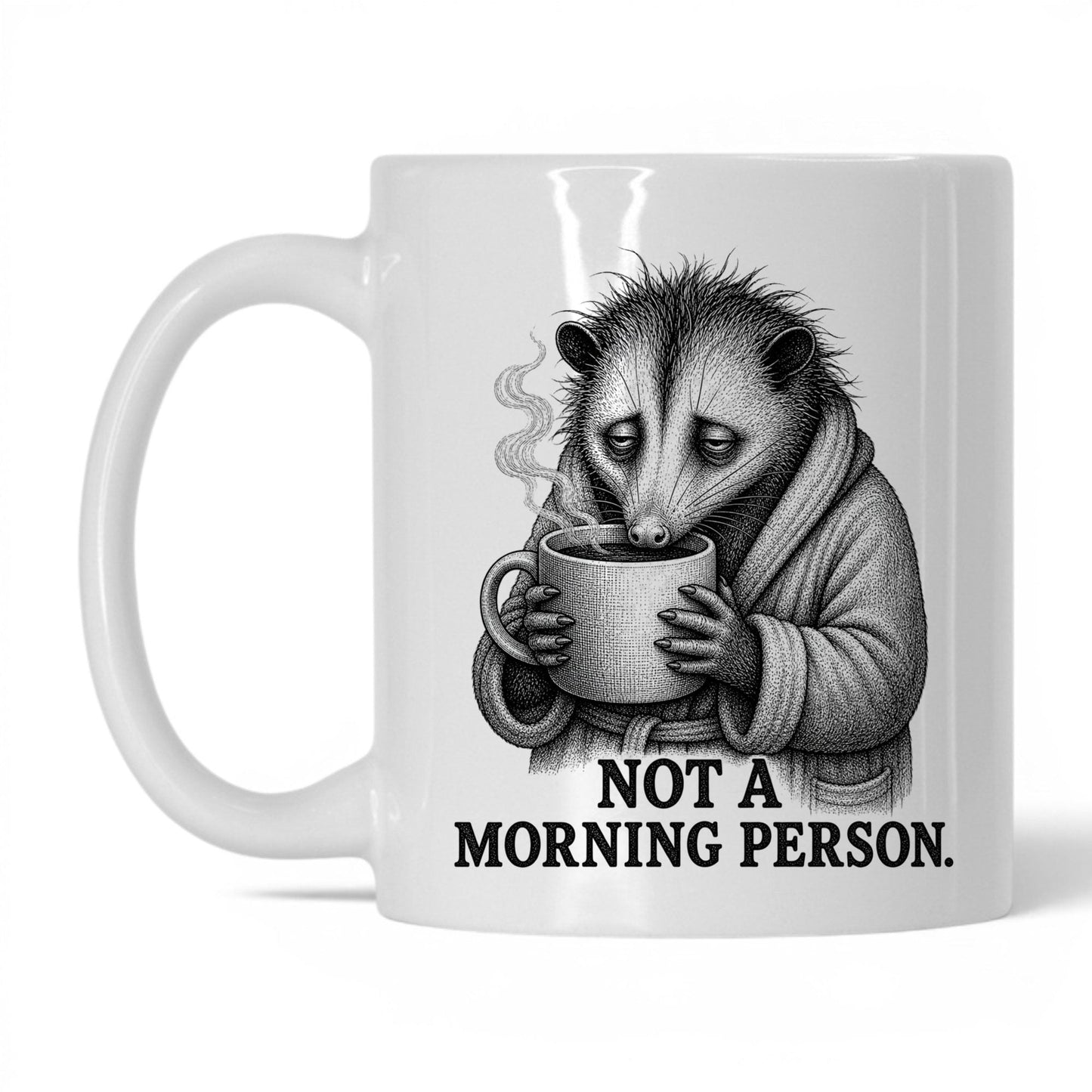 Not a Morning Person Opossum Coffee Mug
