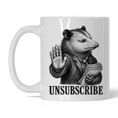 Unsubscribe Opossum Coffee Mug