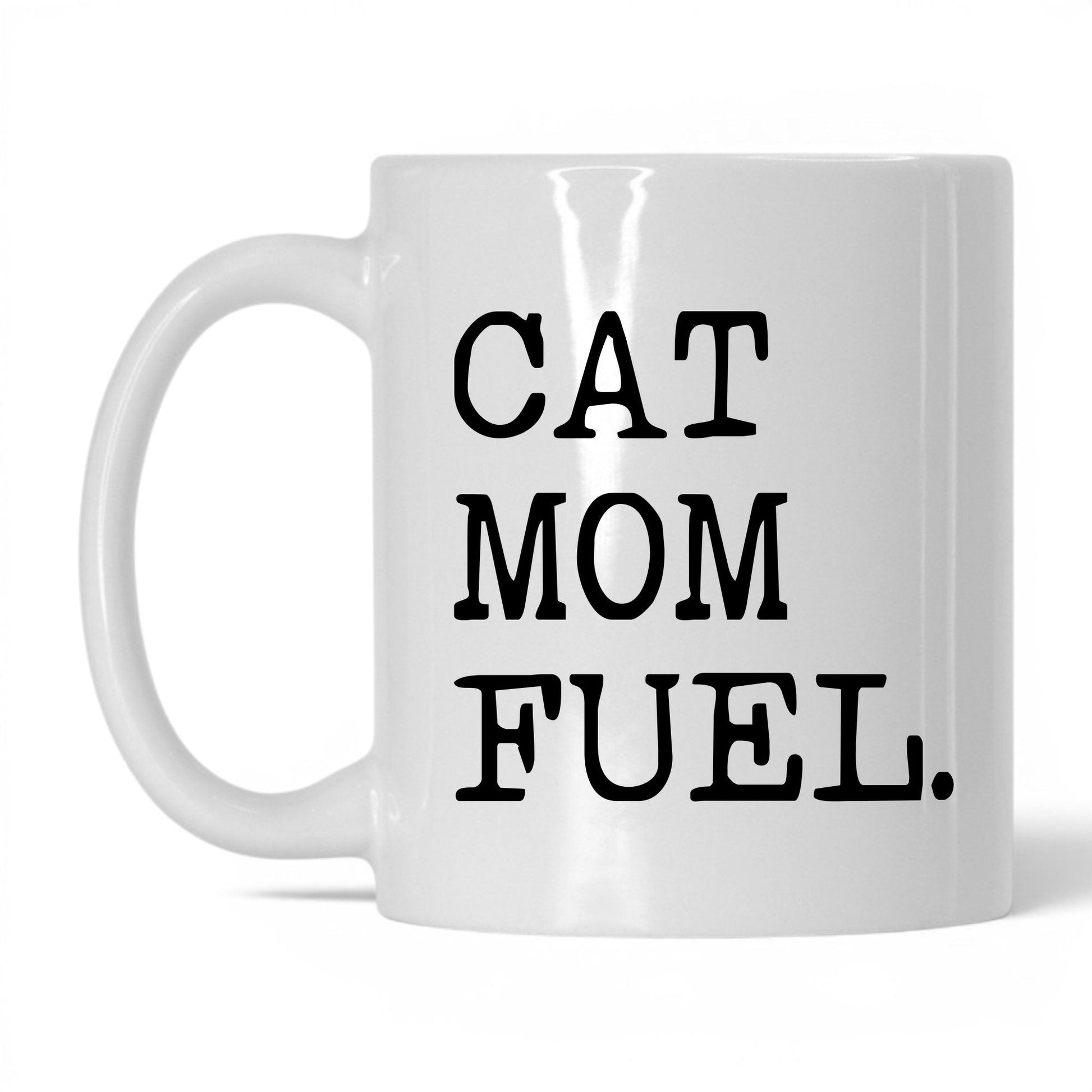 Cat Mom Fuel 11oz white coffee mug