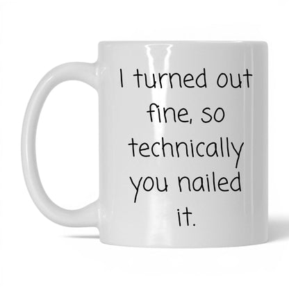 You Nailed It Mug – 11oz White Mug