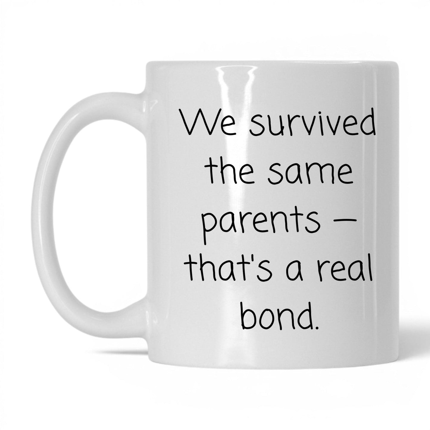 We Survived the Same Parents Mug – 11oz White Mug