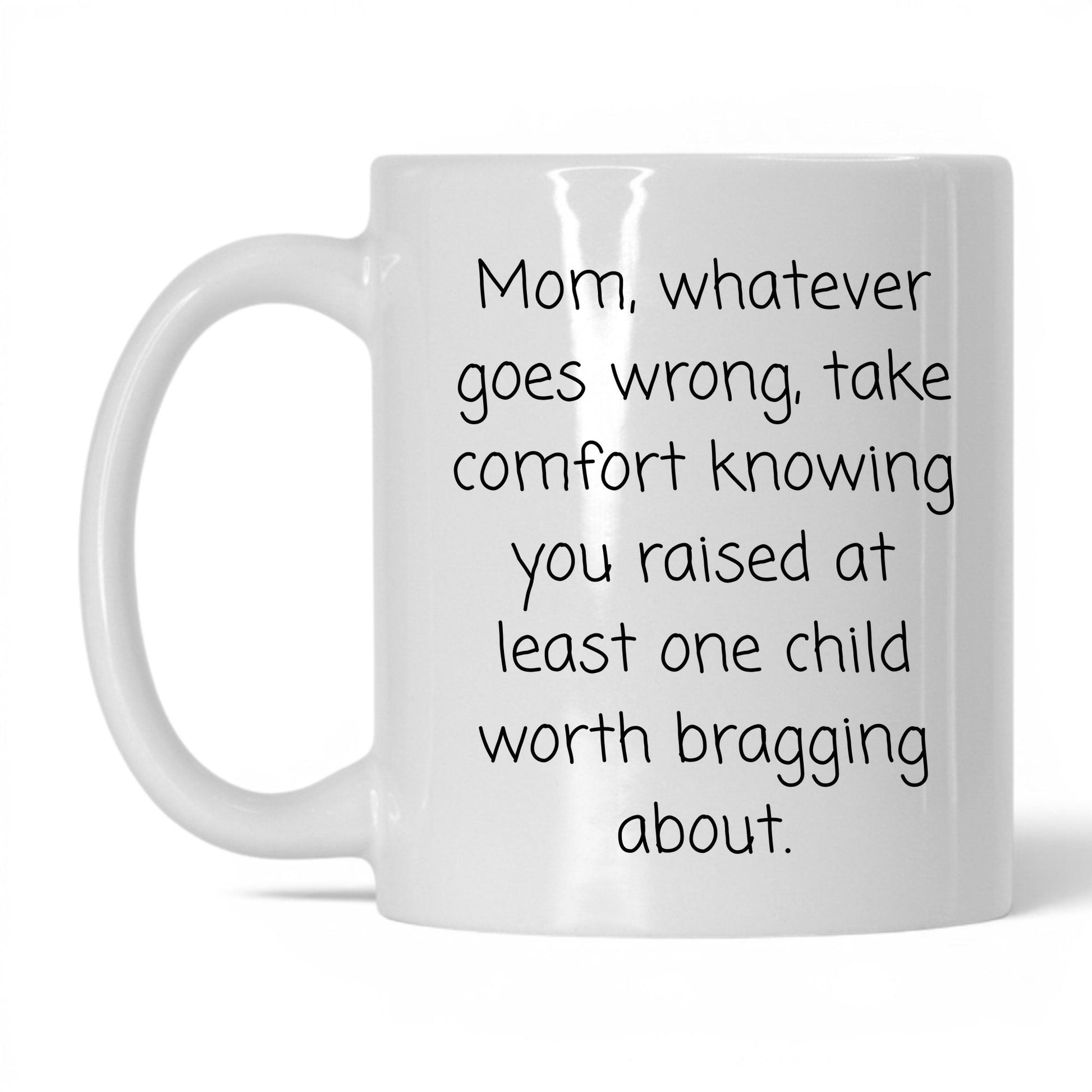 The One Child Worth Bragging Mug – 11oz White Mug