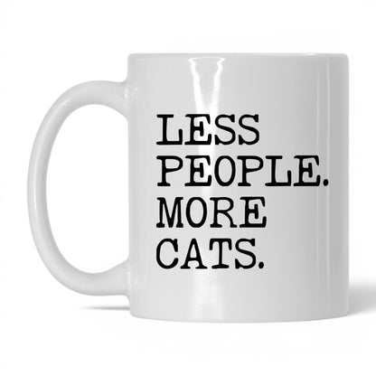Less People More Cats 11oz white coffee mug