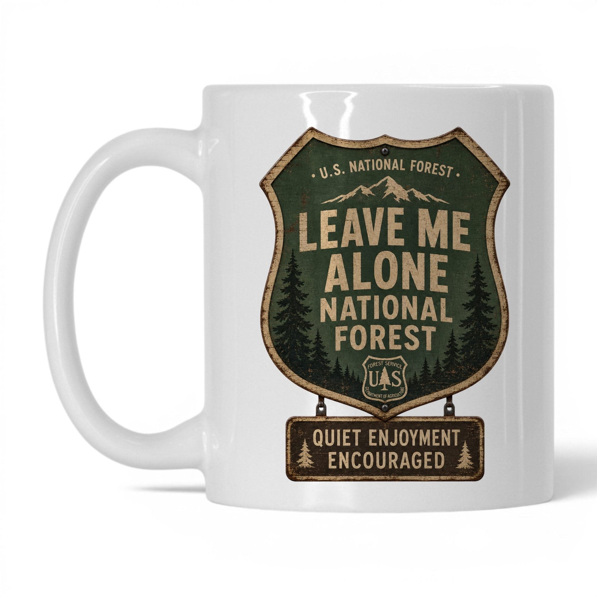 Leave Me Alone National Forest Mug – 11oz White Mug