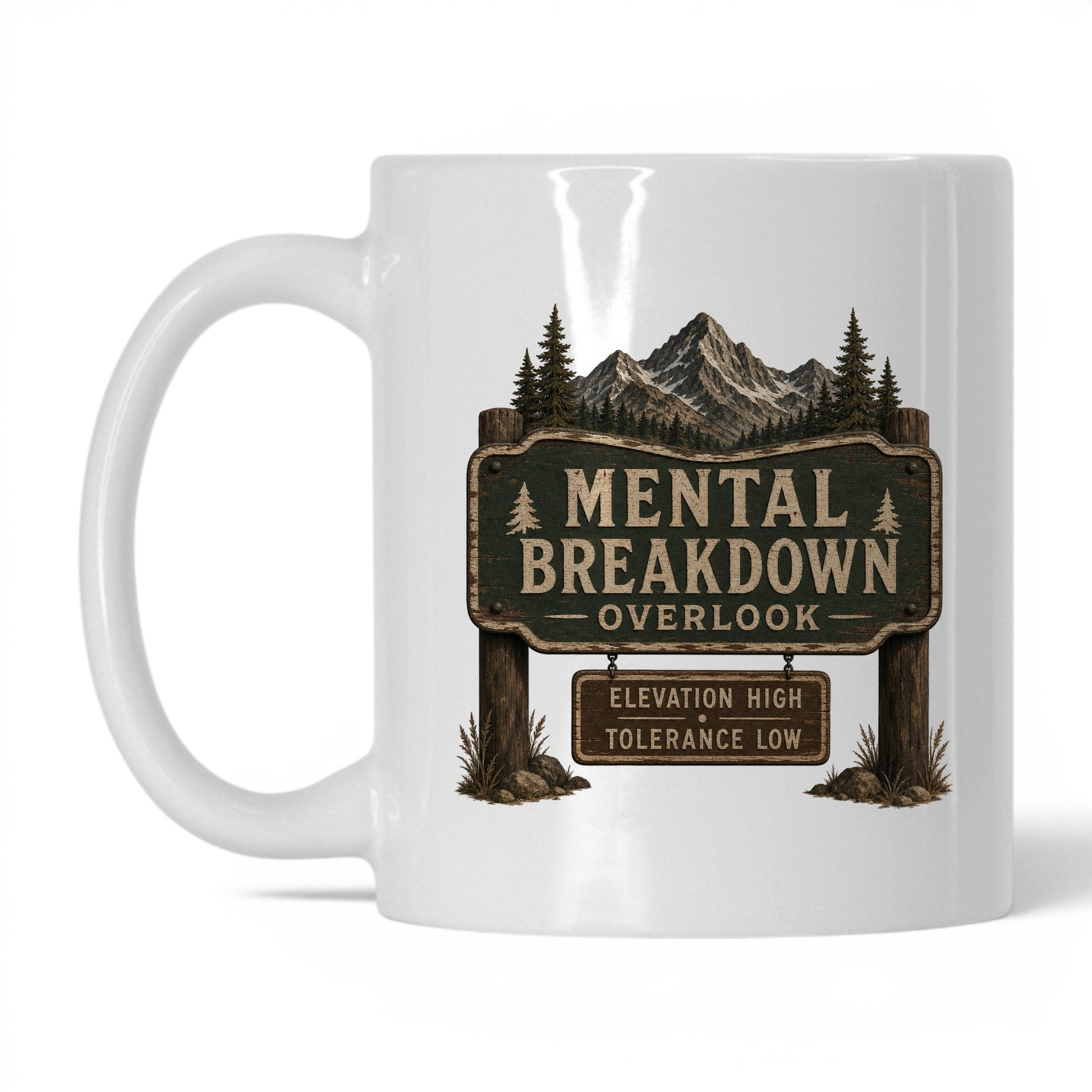 Mental Breakdown Overlook Mug – 11oz White Mug