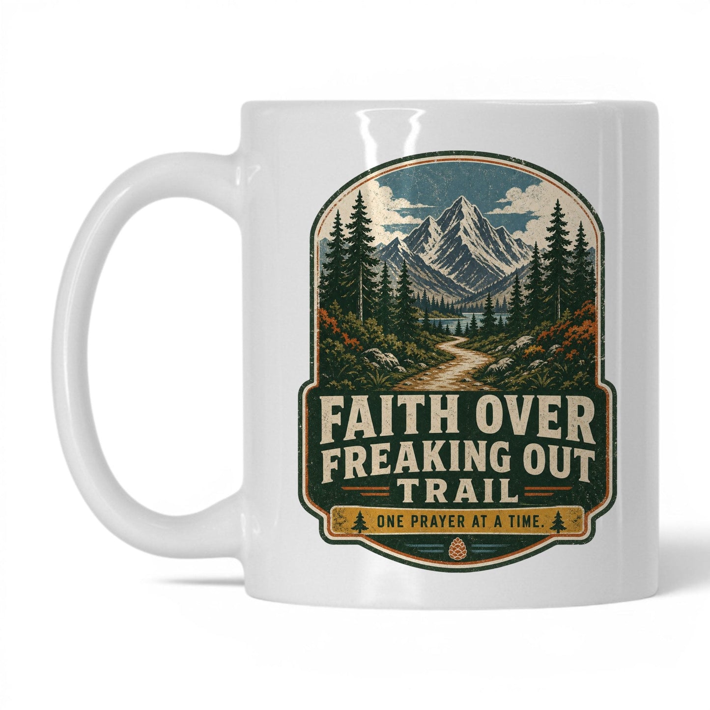 Faith Over Freaking Out Trail Mug – 11oz White Mug