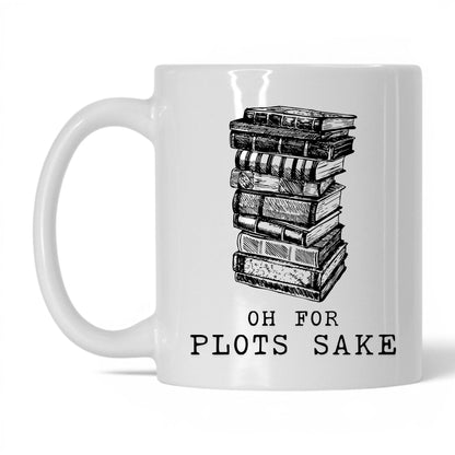 Oh For Plot's Sake Coffee Mug