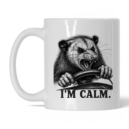 I'm Calm Opossum Coffee Mug