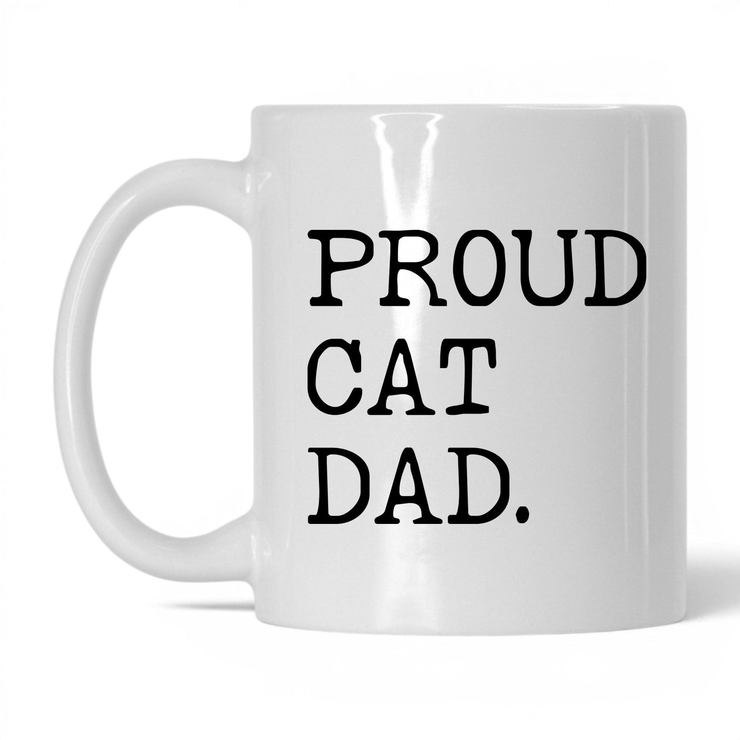 Proud Cat Dad 11oz white coffee mug