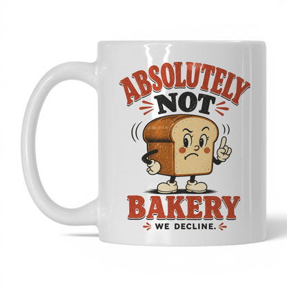 Absolutely Not Bakery Coffee Mug