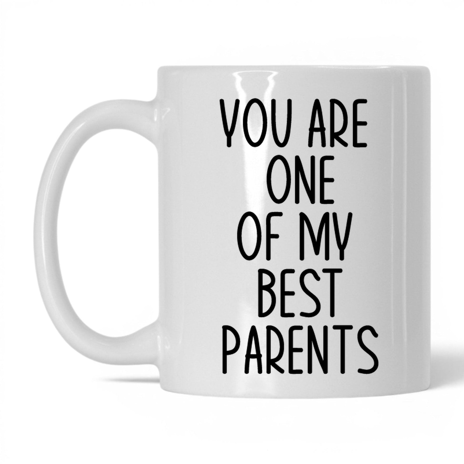 One of My Best Parents Mug – 11oz White Mug