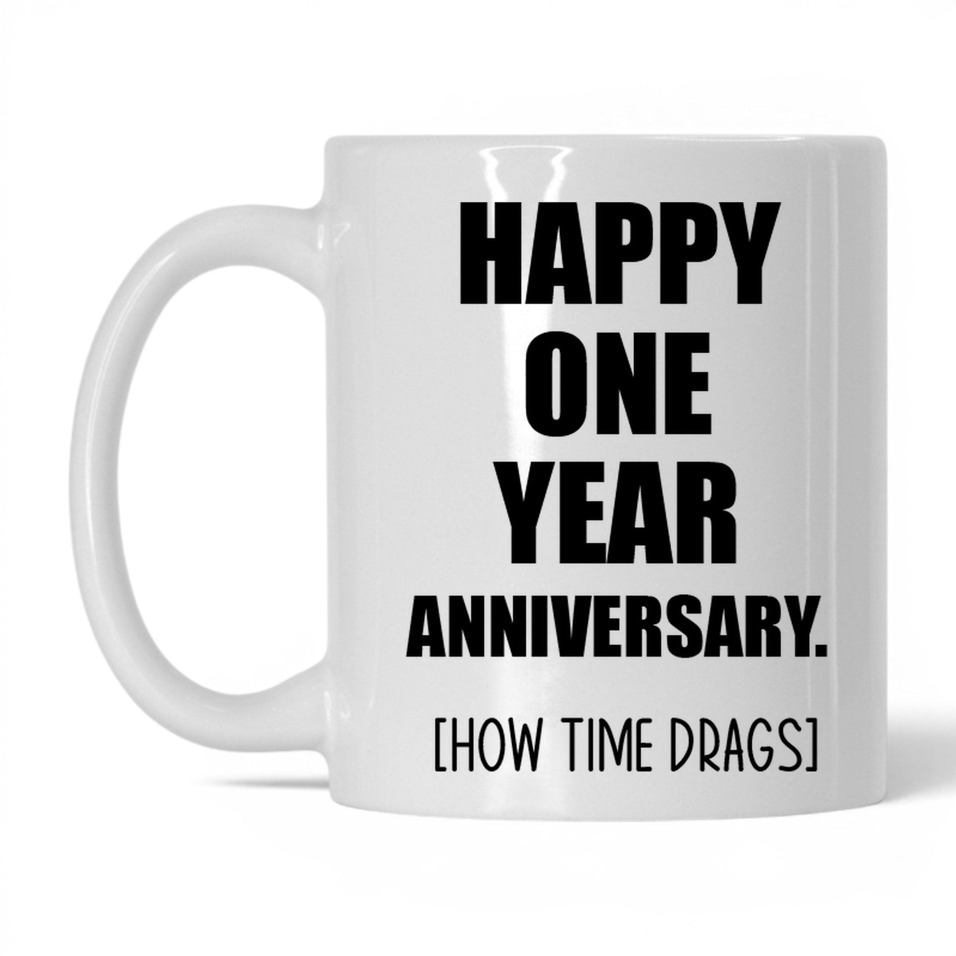 Happy Anniversary How Many Drinks Mug – 11oz White Mug