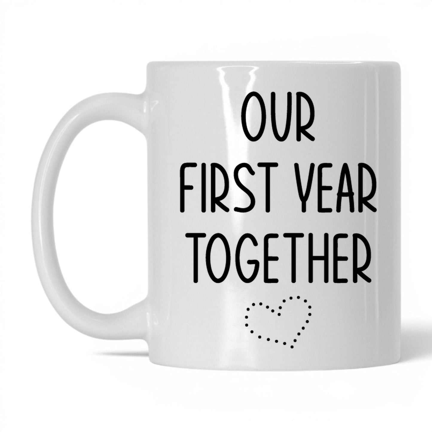 Our First Year Together Mug – 11oz White Mug