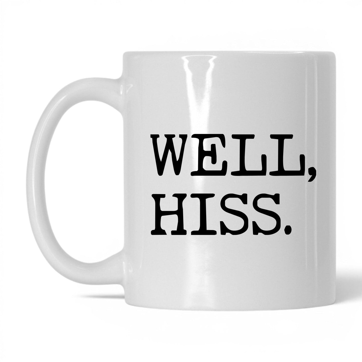 Well Hiss 11oz white coffee mug