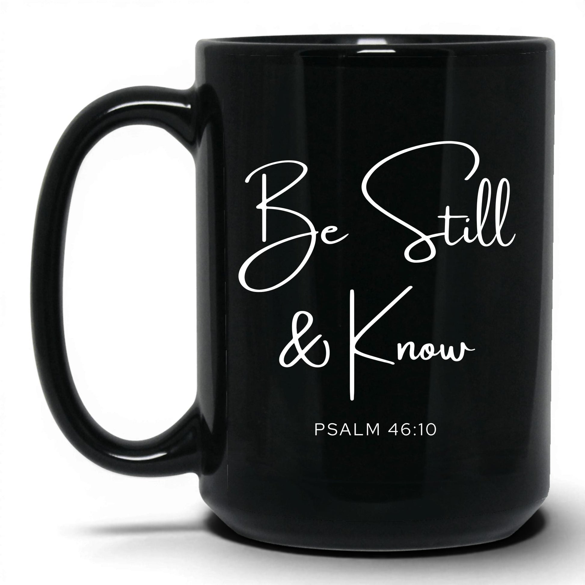 Be Still and Know Coffee Mug – 11oz Black Mug