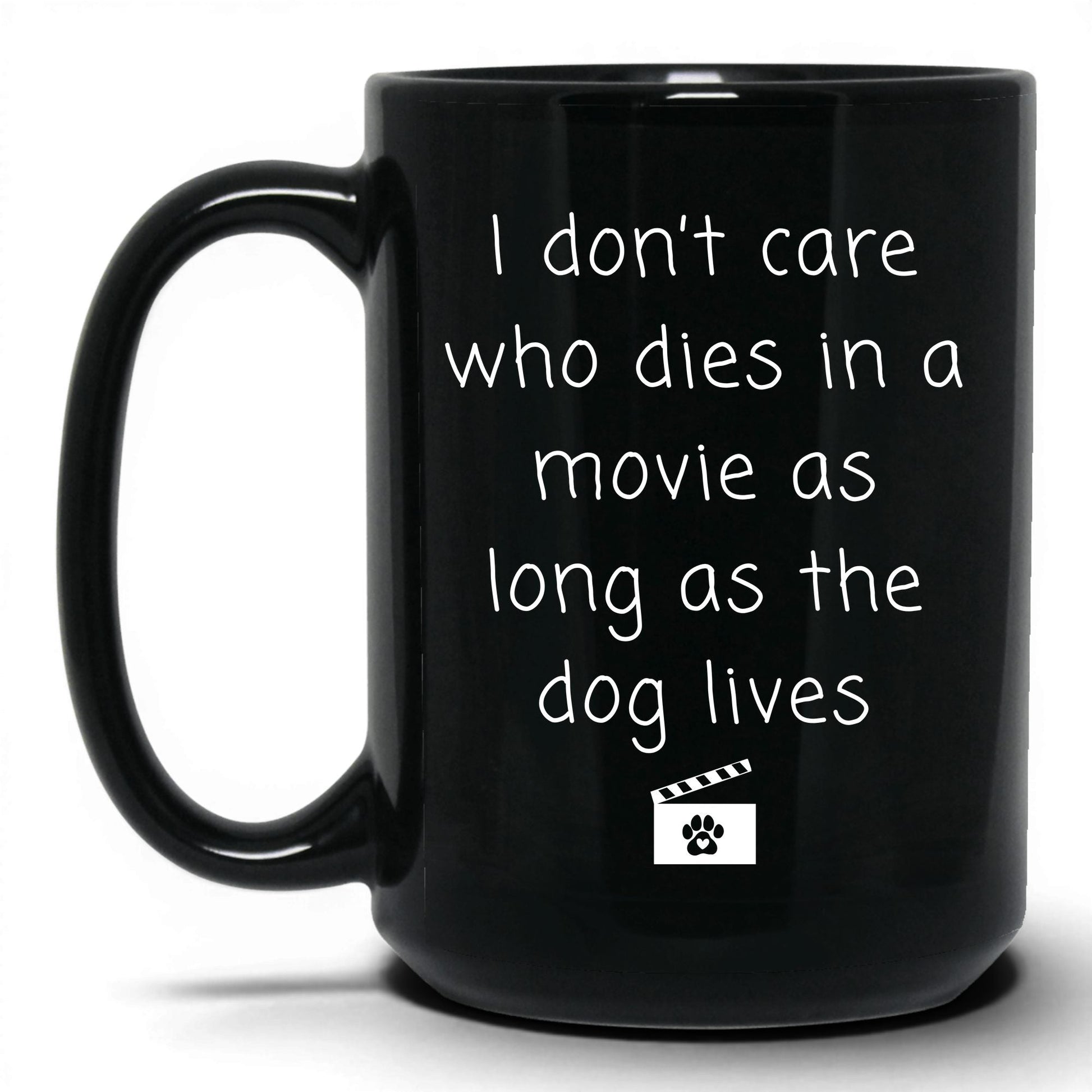 As Long as the Dog Lives Mug – 15oz Black Mug