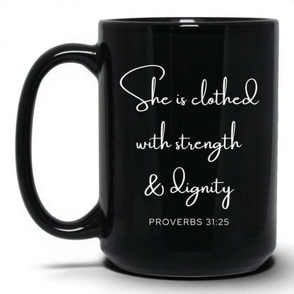 Clothed With Strength Mug – 11oz Black Mug