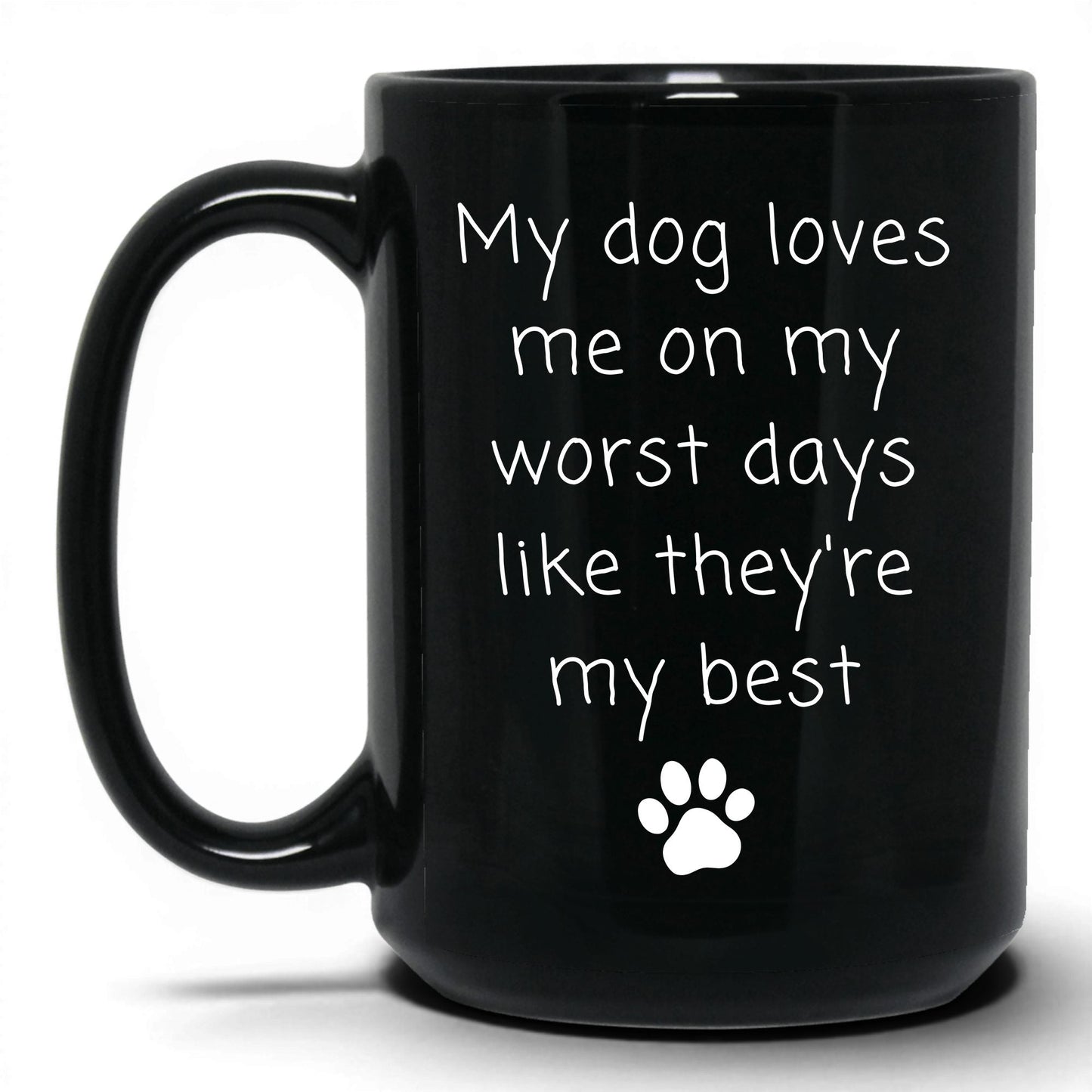 Loves Me on My Worst Days Mug – 15oz Black Mug