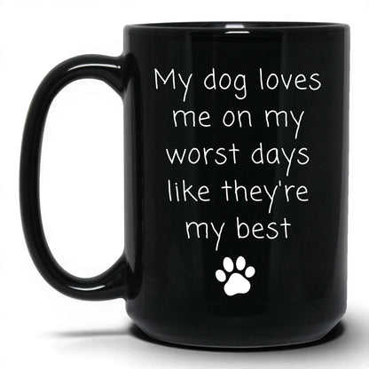 Loves Me on My Worst Days Mug – 15oz Black Mug