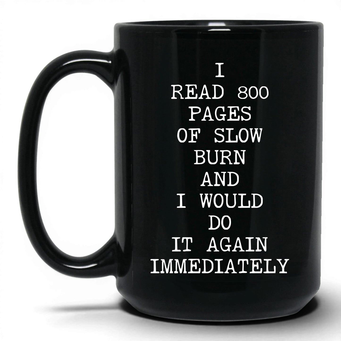 800 Pages of Slow Burn Coffee Mug