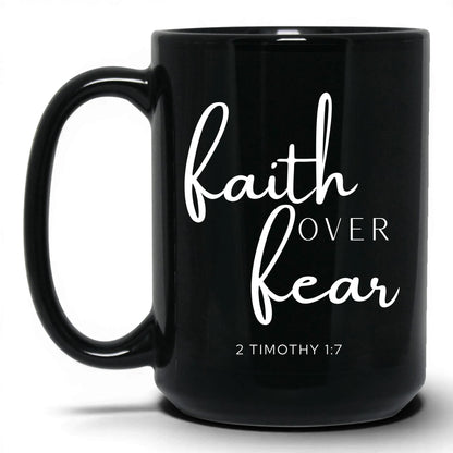 Faith Over Fear Mug – 11oz Black Mug