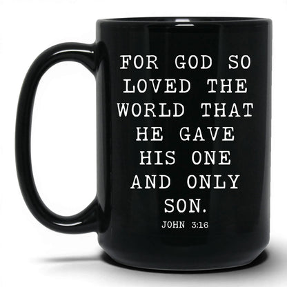 For God So Loved the World Mug – 15oz Black Mug