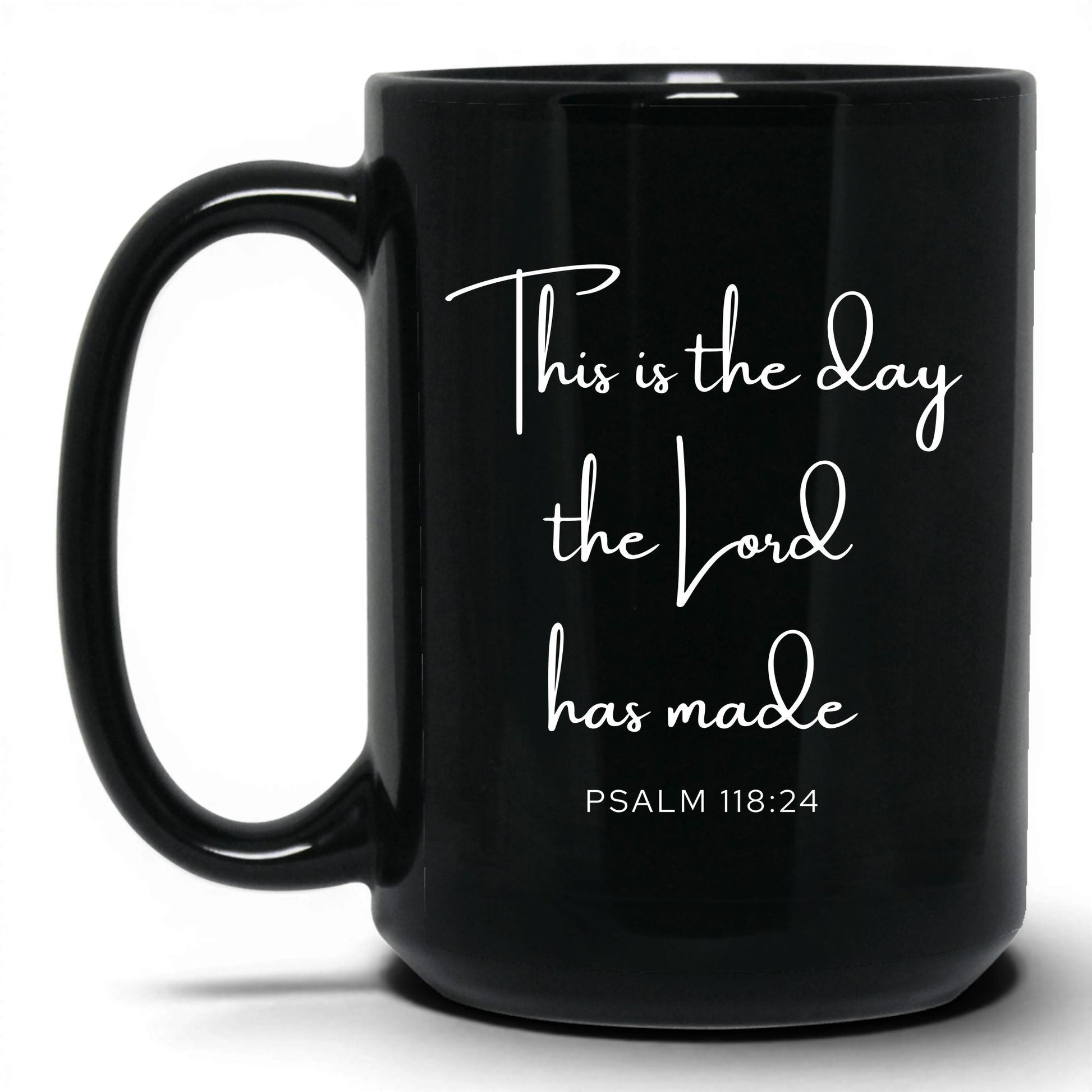 This Is the Day Mug – 11oz Black Mug