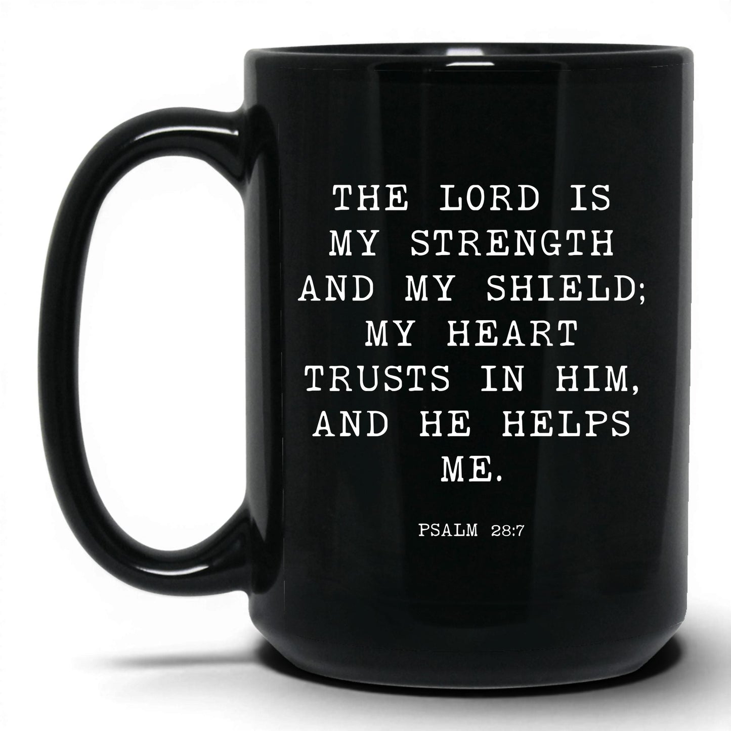 The Lord Is My Strength Mug – 15oz Black Mug