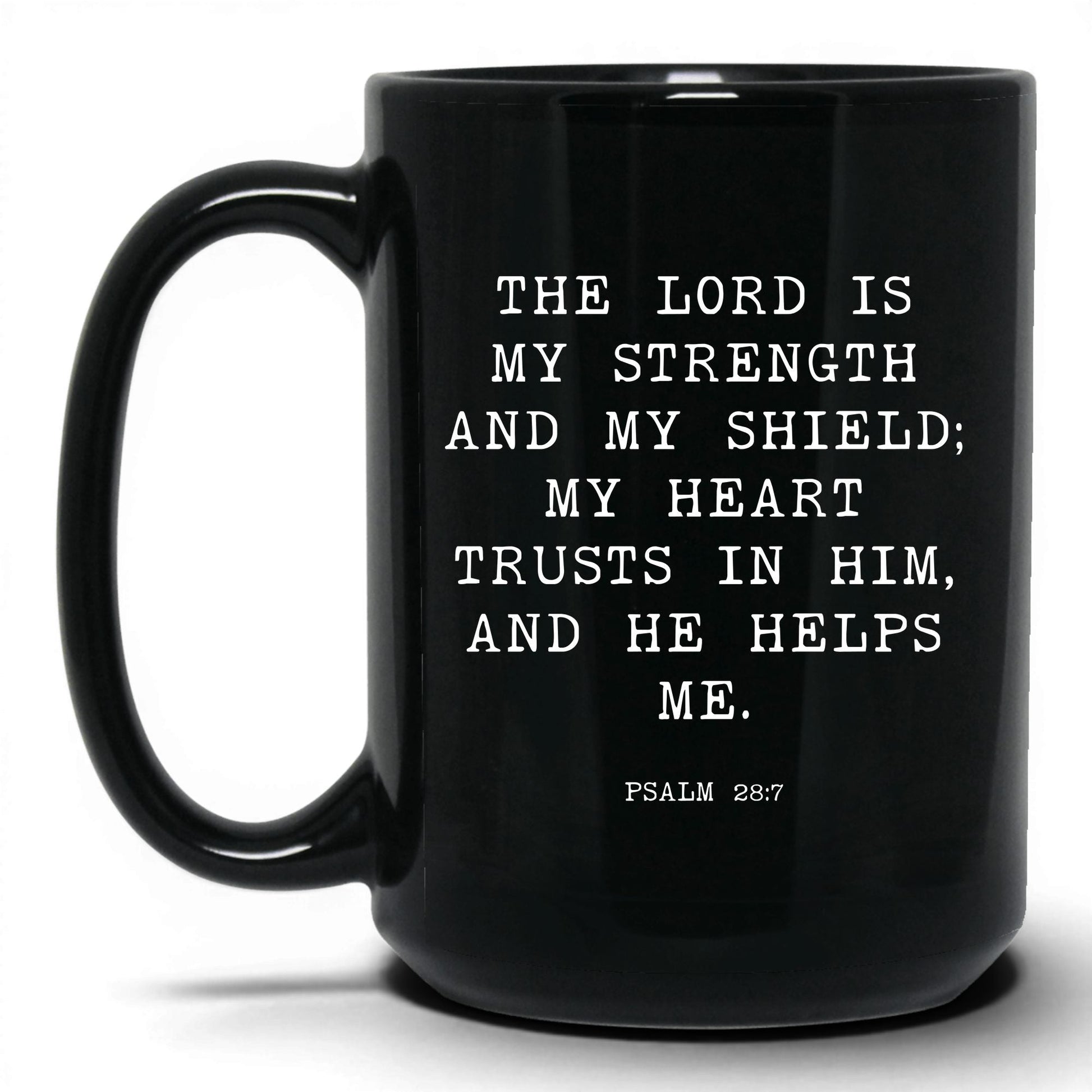 The Lord Is My Strength Mug – 15oz Black Mug