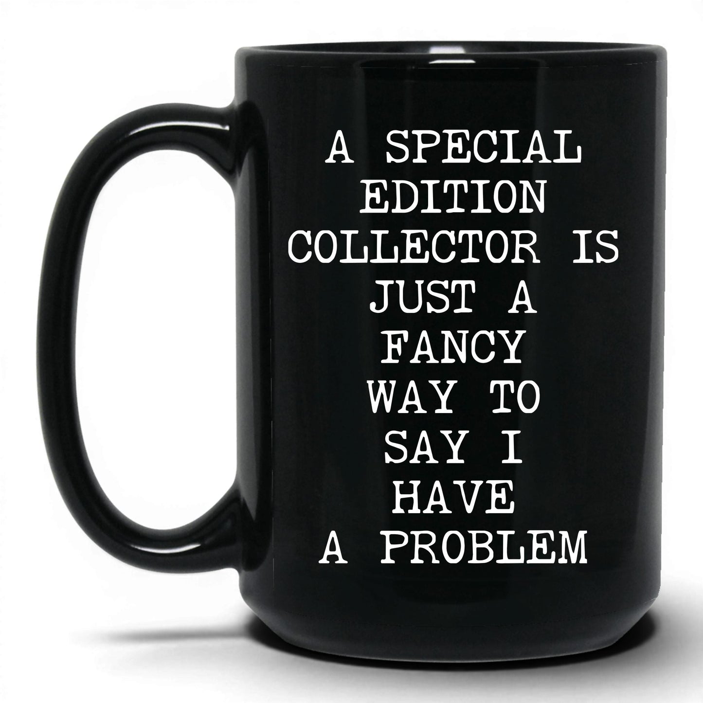Special Edition Problem Coffee Mug