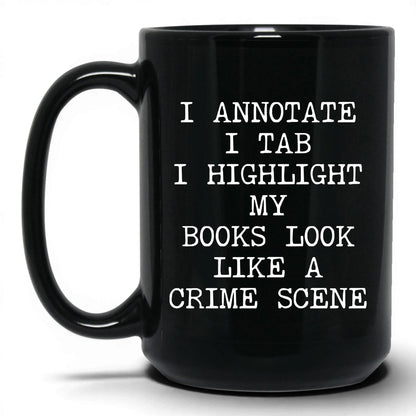 Books Look Like a Crime Scene Coffee Mug