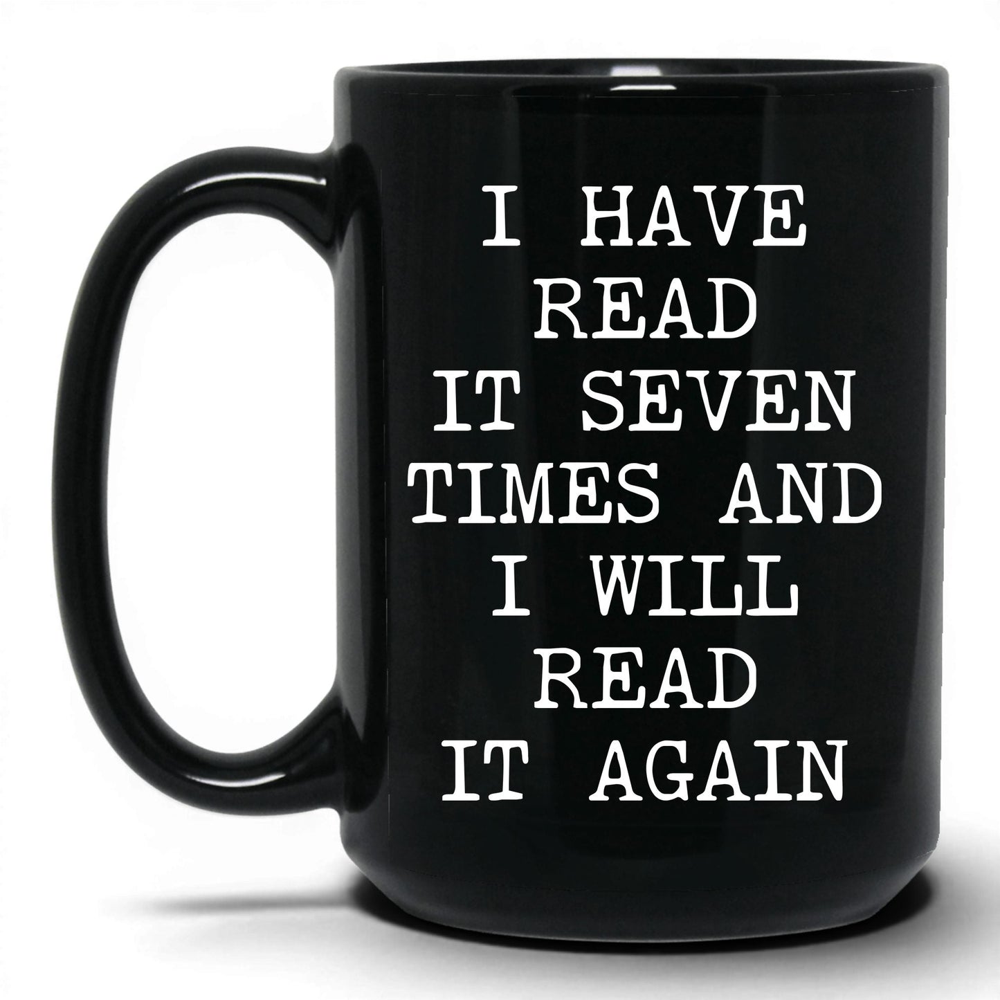 Read It Seven Times Coffee Mug
