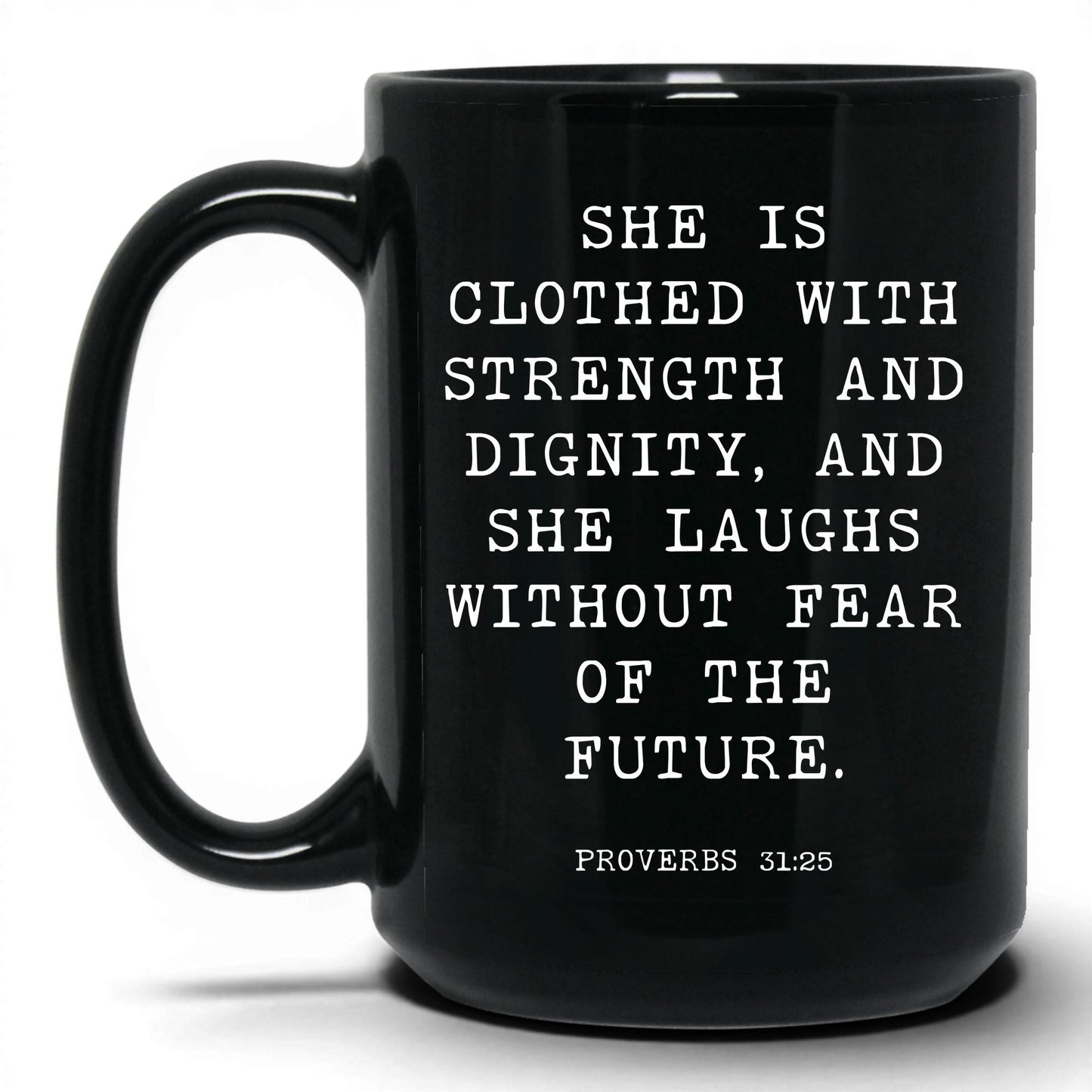 Strength and Dignity Mug – 11oz Black Mug