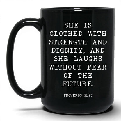 Strength and Dignity Mug – 11oz Black Mug