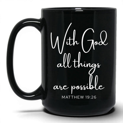 With God All Things Possible Mug – 15oz Black Mug