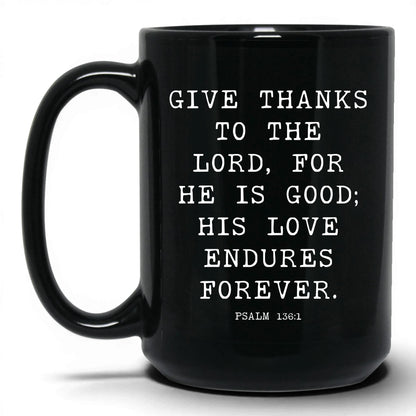 His Love Endures Forever Mug – 11oz Black Mug