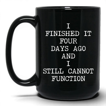 Still Cannot Function Coffee Mug