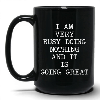 Very Busy Doing Nothing Coffee Mug