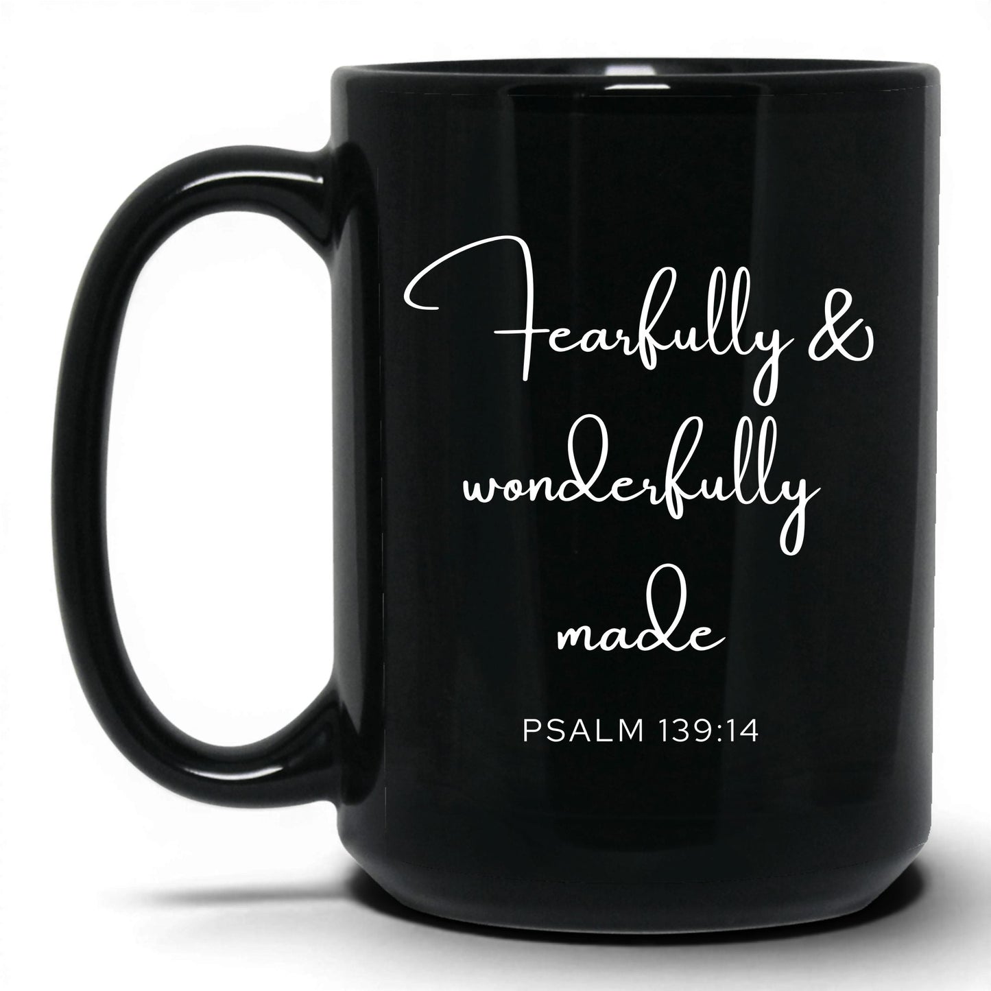 Fearfully and Wonderfully Made Mug – 15oz Black Mug