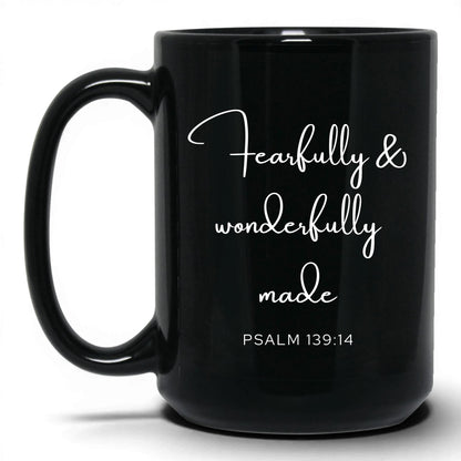 Fearfully and Wonderfully Made Mug – 15oz Black Mug