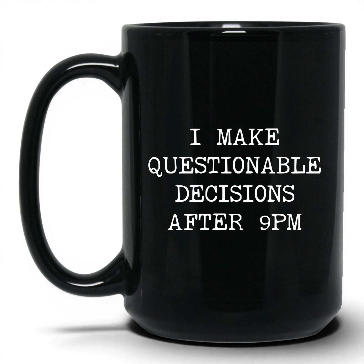 Questionable Decisions After 9PM Mug